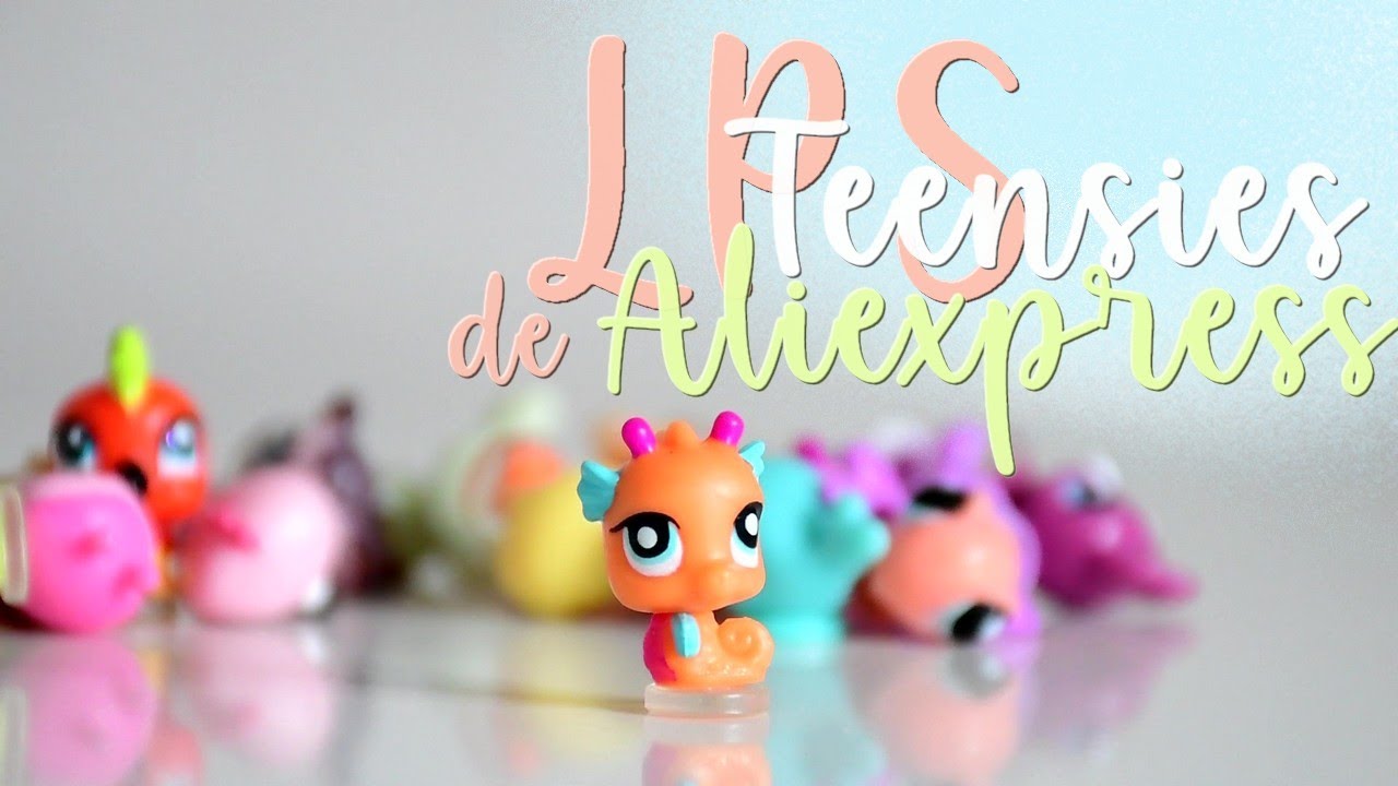 Des PETSHOP teensies D'ALIEXPRESS
