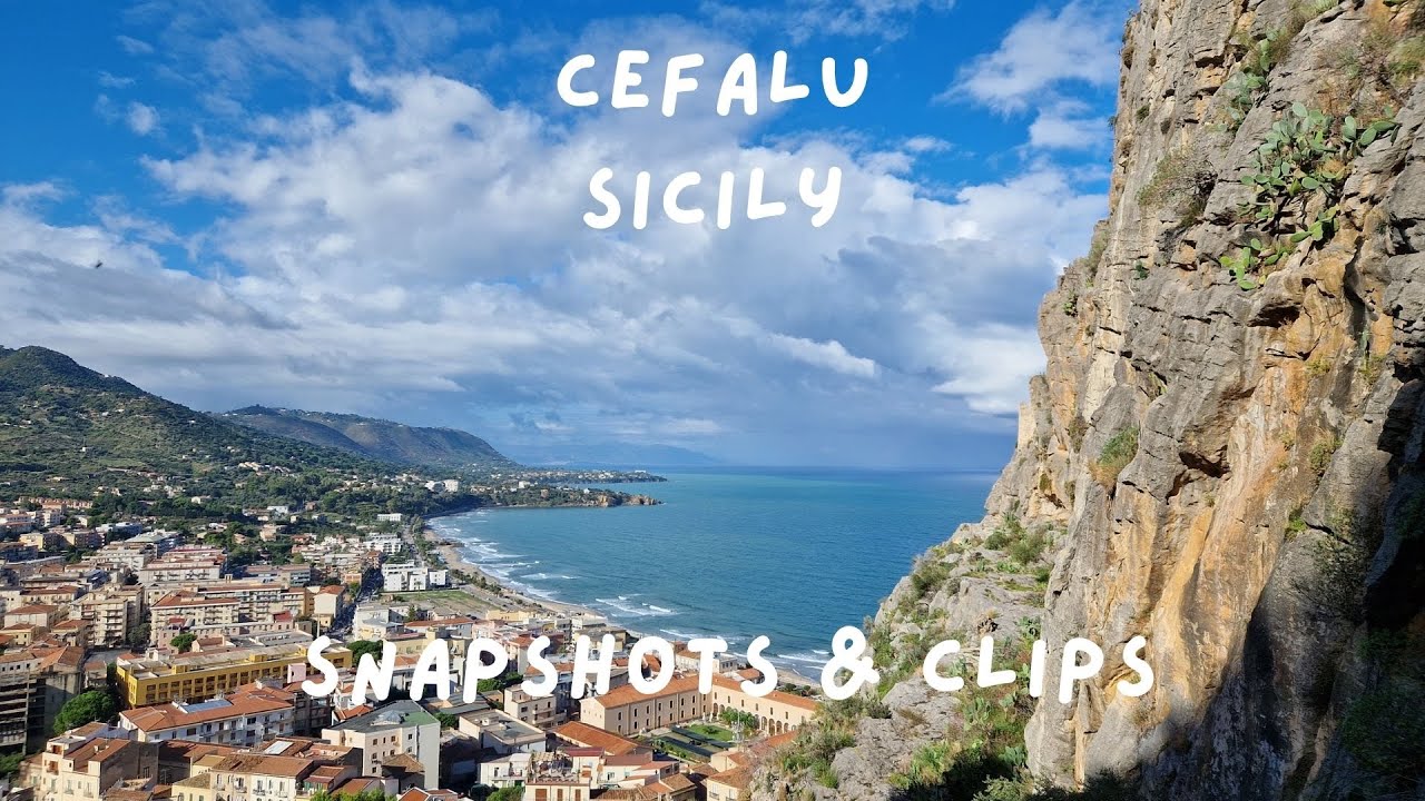Cefalu - Sicily - Italy - Snapshots & Clips