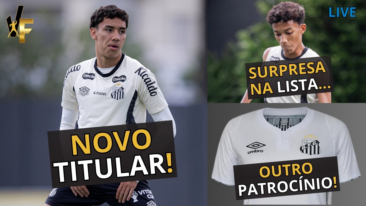SANTOS TEM OUTRO PATROCÍNIO ACERTADO / BONTEMPO DE VOLTA! / TIME PROVÁVEL E RELACIONADOS