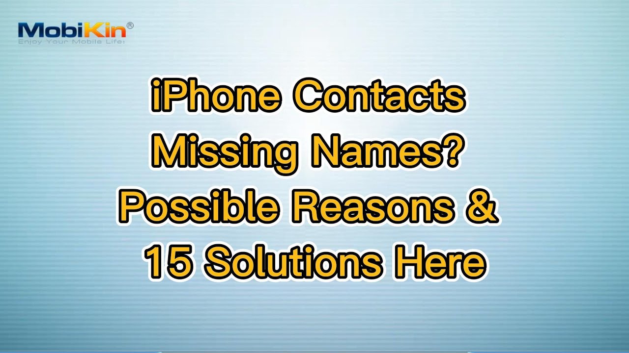 iPhone Contacts Missing Names? Possible Reasons & 15 Solutions Here