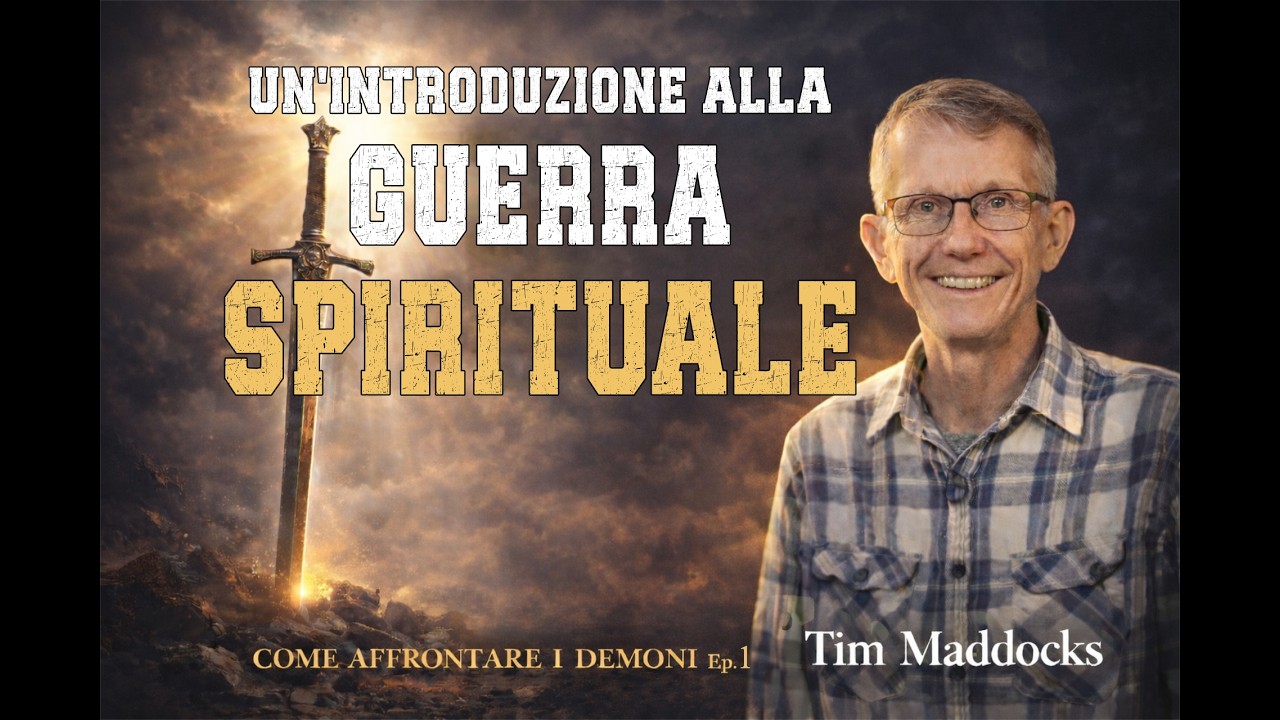 01. Un’introduzione alla Guerra Spirituale - Come Affrontare i Demoni – Tim Maddocks