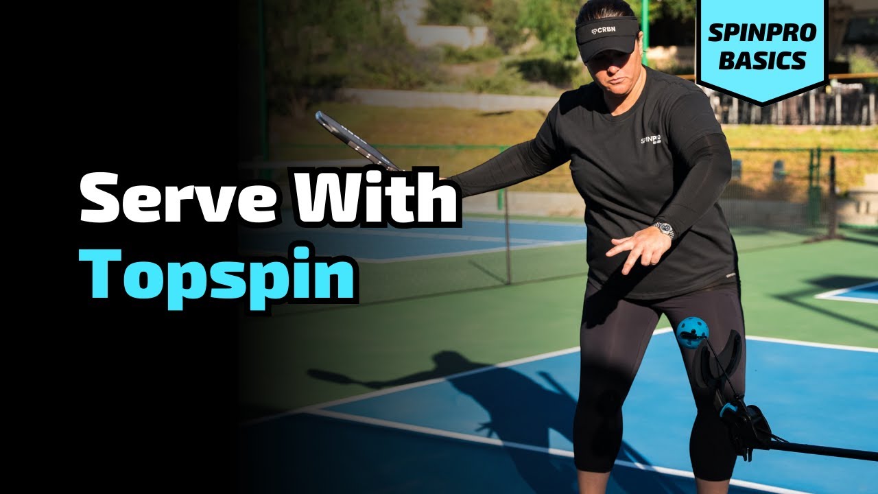 How To Hit TOPSPIN SERVES In Pickleball | SpinPro for Pickleball Basics