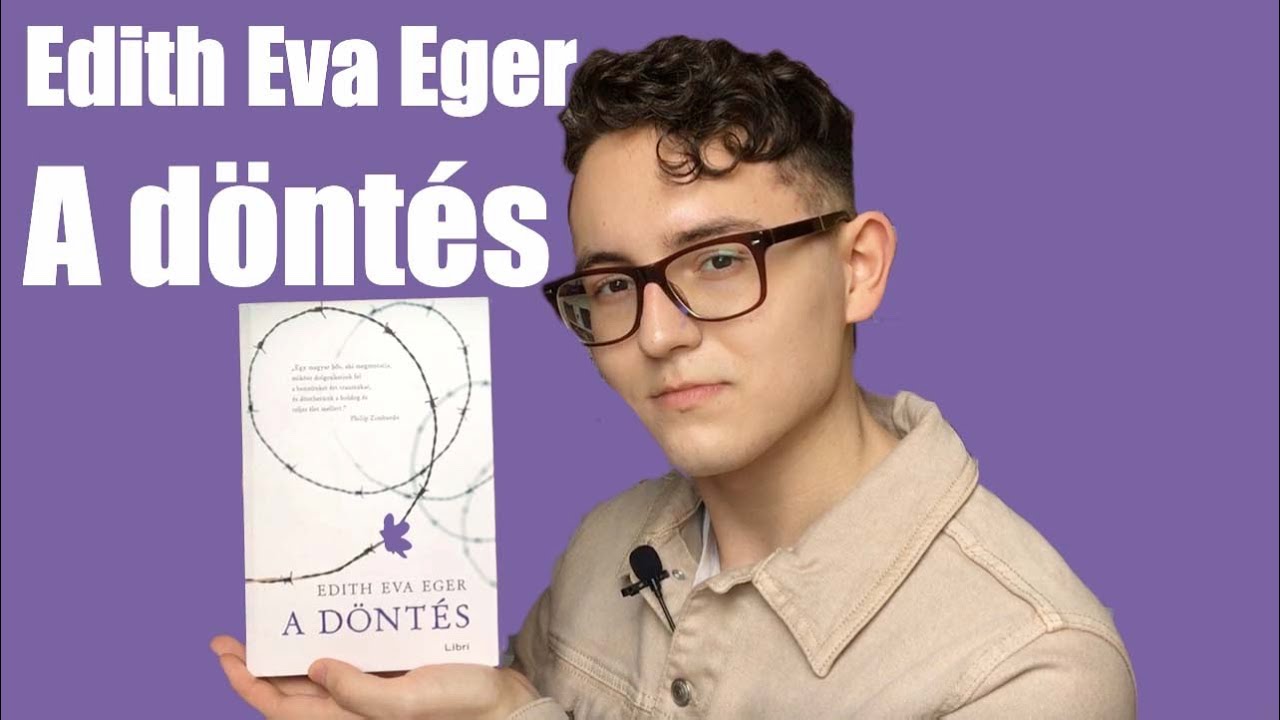 EDITH EVA EGER: A D&Ouml;NT&Eacute;S - K&ouml;nyvaj&aacute;nl&oacute; | Edmond K&ouml;nyvkuck&oacute;ja