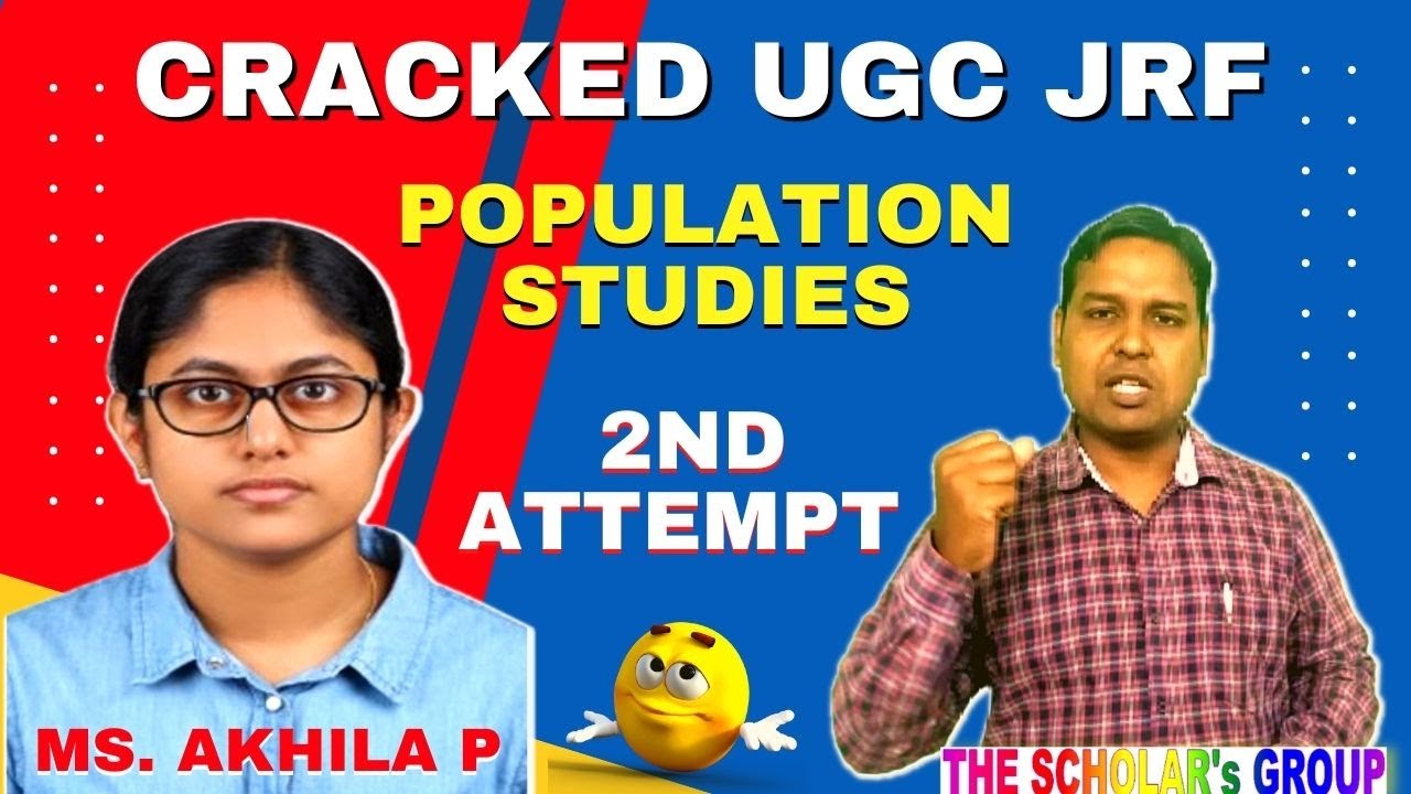 UGC JRF in Population Studies 2022 - 2nd Attempt - The Scholar's Group -  Ms Akhila P - Siraj Sir