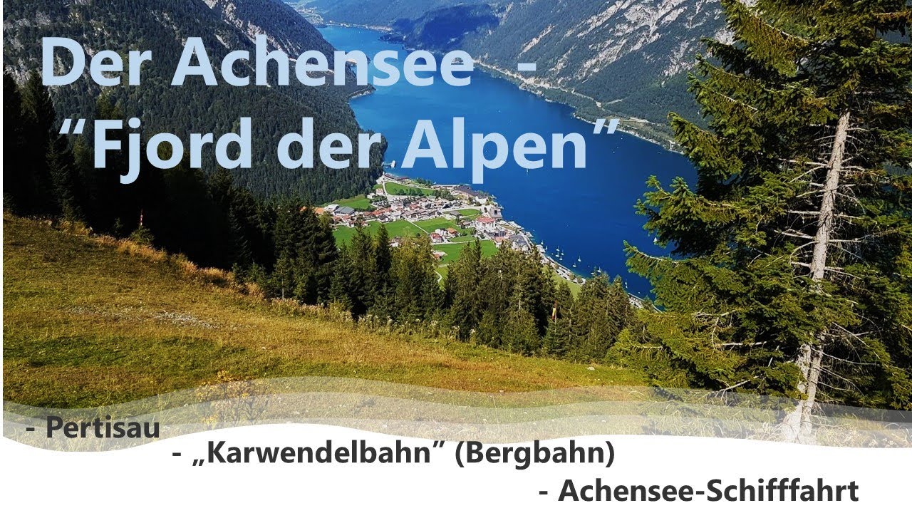 Der Tiroler Achensee