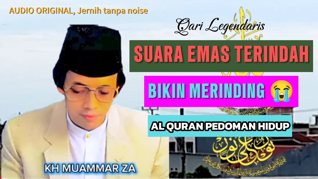 TILAWAH SUPER MERDU suara emas terindah bikin merinding 😭 Kh Muammar Za Qari Internasional