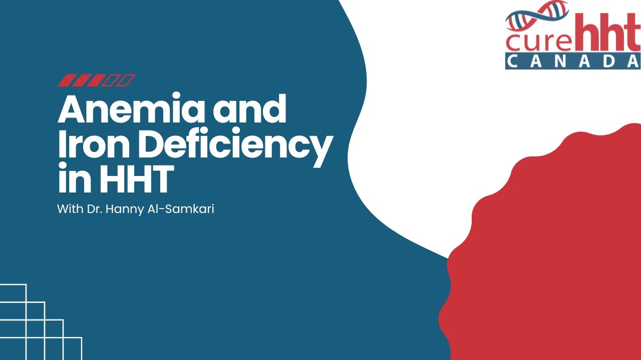 Managing Anemia and Iron Deficiency in Hereditary Hemorrhagic Telangiectasia (HHT)
