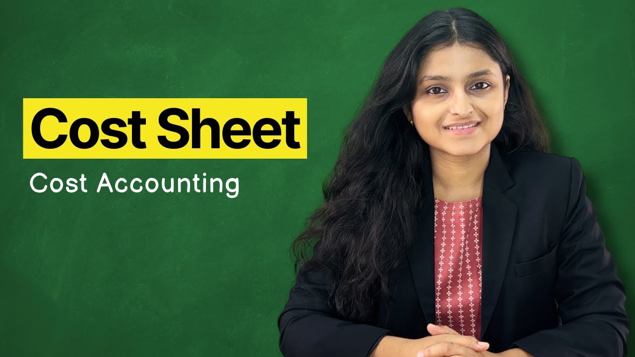 Cost Sheet One Shot | Cost Accounting | Jun/Dec 2024 | Palak Sharma