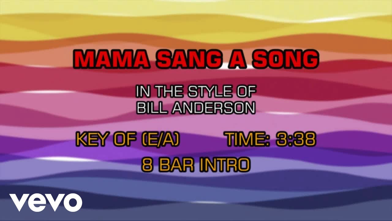Bill Anderson - Mama Sang A Song (Karaoke)