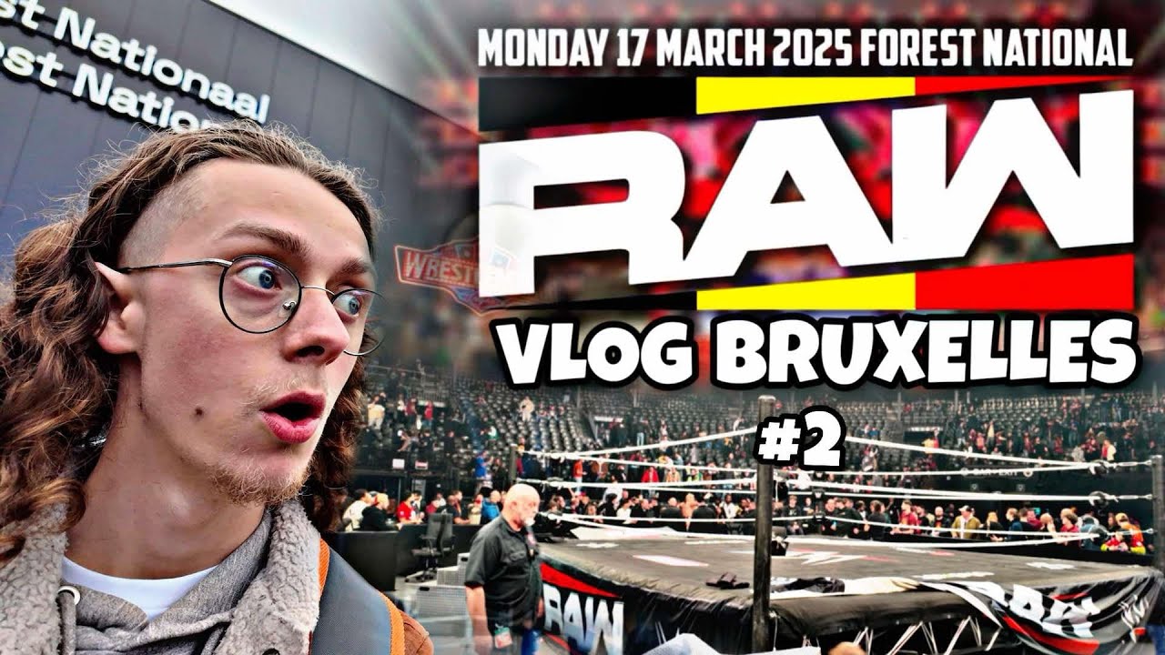 VLOG BRUXELLES RAW partie 2