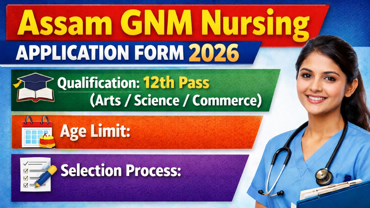 Assam GNM Nursing Application form 2026 ||  Assam GNM Nursing Admission 2026 ||