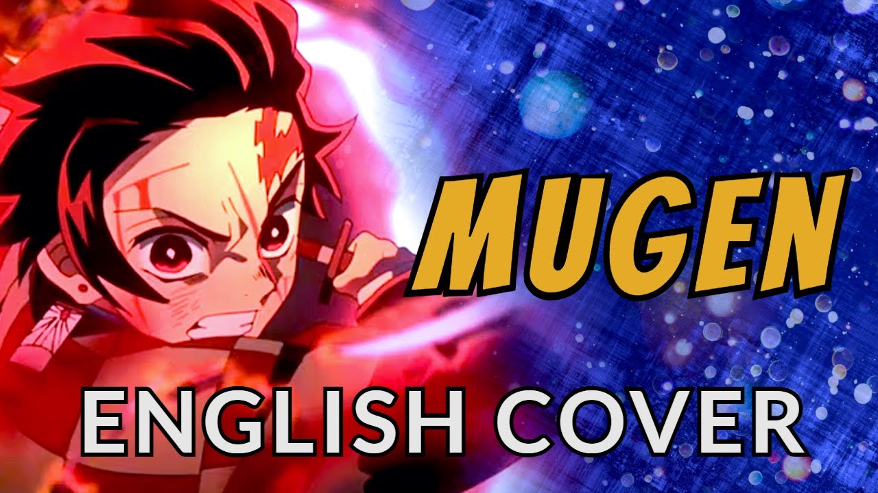 MUGEN | English Cover | Demon Slayer Season 4 OP 5 | MY FIRST STORY × HYDE