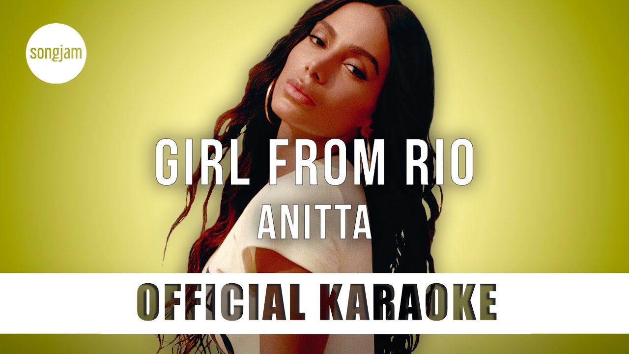 Anitta - Girl From Rio (Official Karaoke Instrumental) | SongJam