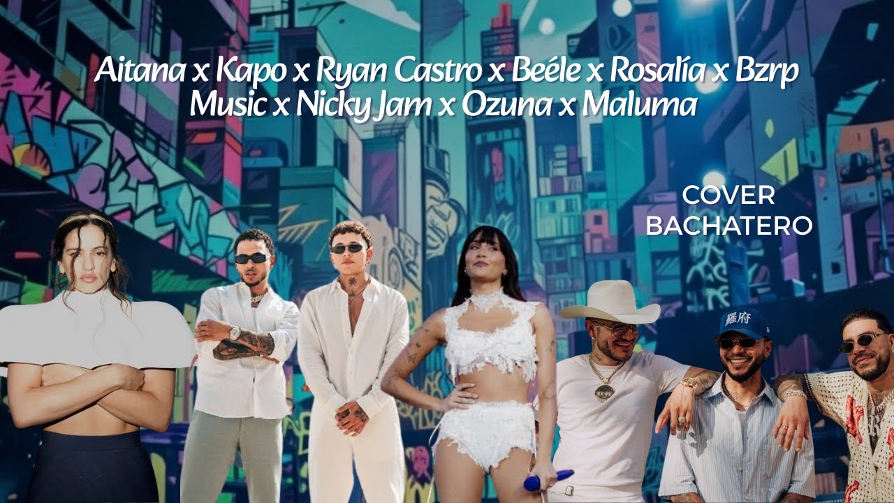 EL MIX DE LAS LEYENDAS 2026 🔥 Aitana, Rosalía, Kapo, Daddy Yankee, Beéle, Ozuna (Cover Bachatero)