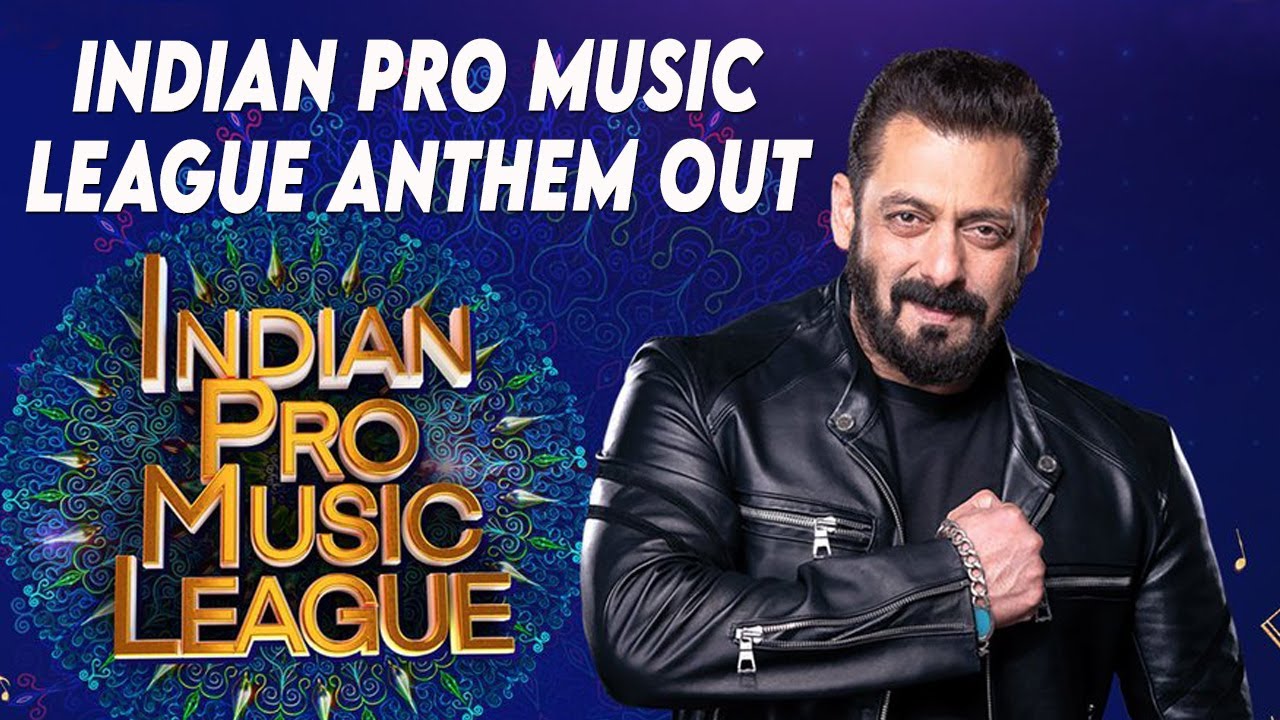 Indian Pro Music League Anthem Out | Salman Khan,Riteish, Shraddha, Govinda, Rajkummar, Bobby, Raina