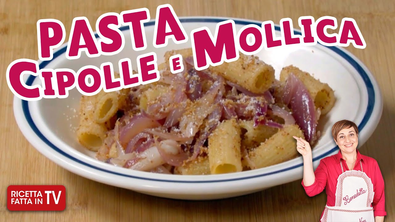 PASTA CIPOLLA E MOLLICA di Benedetta Rossi - Ricetta TV Fatto in Casa per Voi