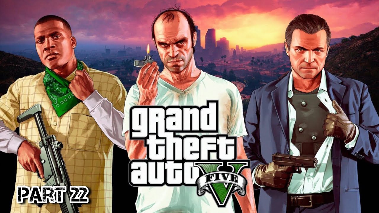 GTA V GAMEPLAY PART 22