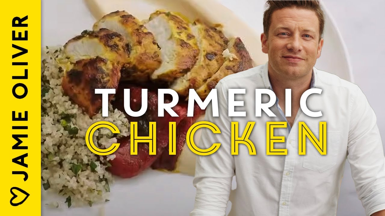 Healthy Turmeric Chicken Recipe By Jamie Oliver