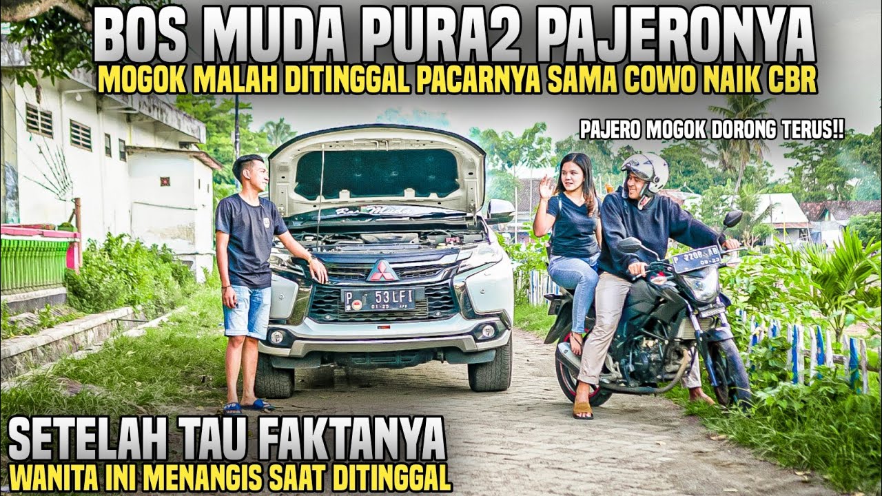 BOS MUDA PURA2 PAJERONYA MOGOK MALAH DITINGGAL SAMA COWOK NAIK CB150R!!Tapi bikin syok..