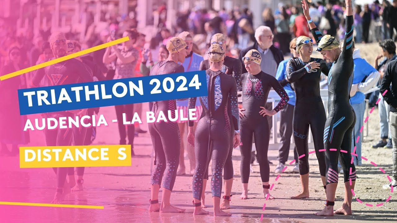 Triathlon Audencia-La Baule 2024 : Distance S