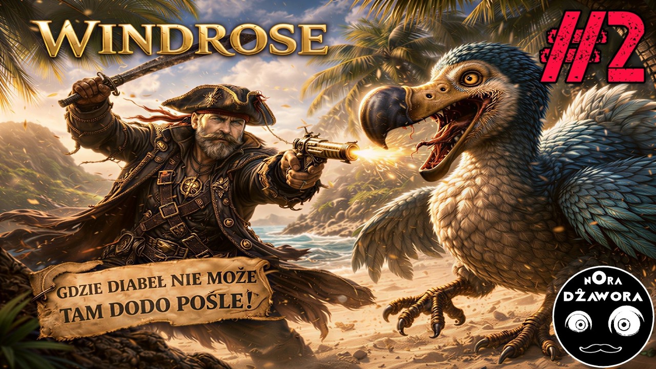 WINDROSE #2 / GAMEPLAY PL / GDZIE DIABEŁ NIE MOŻE TAM DODO POŚLE !