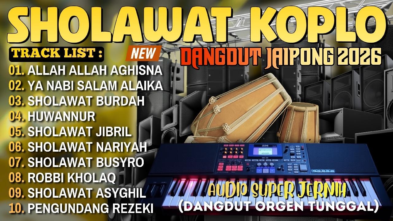 SHOLAWAT DANGDUT KOPLO TERBARU 2026 | SHOLAWAT NABI FULL ALBUM PENARIK REZEKI PALING MUSTAJAB