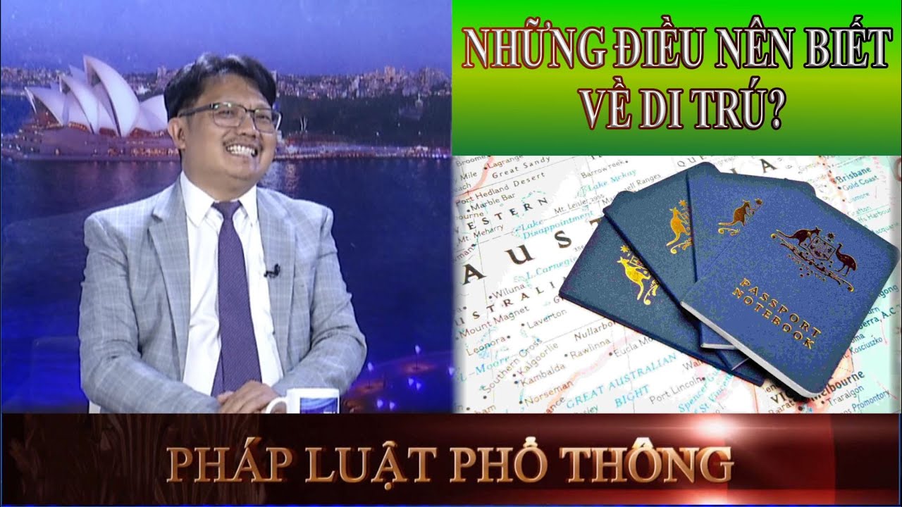 PHÁP LUẬT PHỔ THÔNG - 01-03-2026 - NHỮNG ĐIỀU NÊN BIẾT VỀ DI TRÚ?
