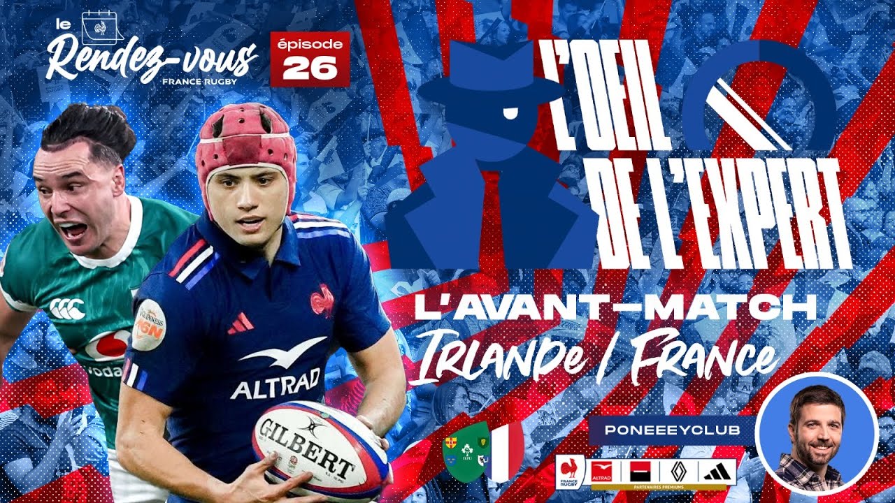 L'avant-match d'Irlande / France avec Poneeeyclub ! (#LeRendezVous 26)