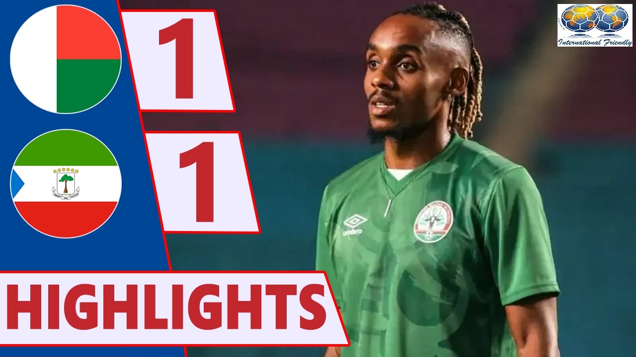 Madagascar vs Equatorial Guinea Highlights 🔥 FIFA International Friendly Match 2026