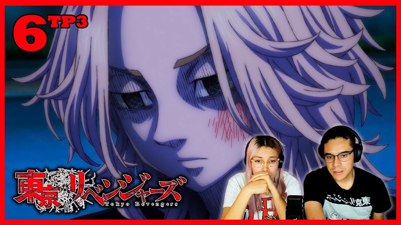 EL DOLOR DE MIKEY 💔 | Tokyo Revengers | CAP 6 | TP 3 | REACCIÓN