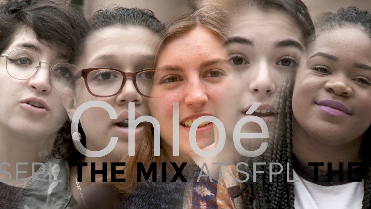 Chloé - The Mix at SFPL