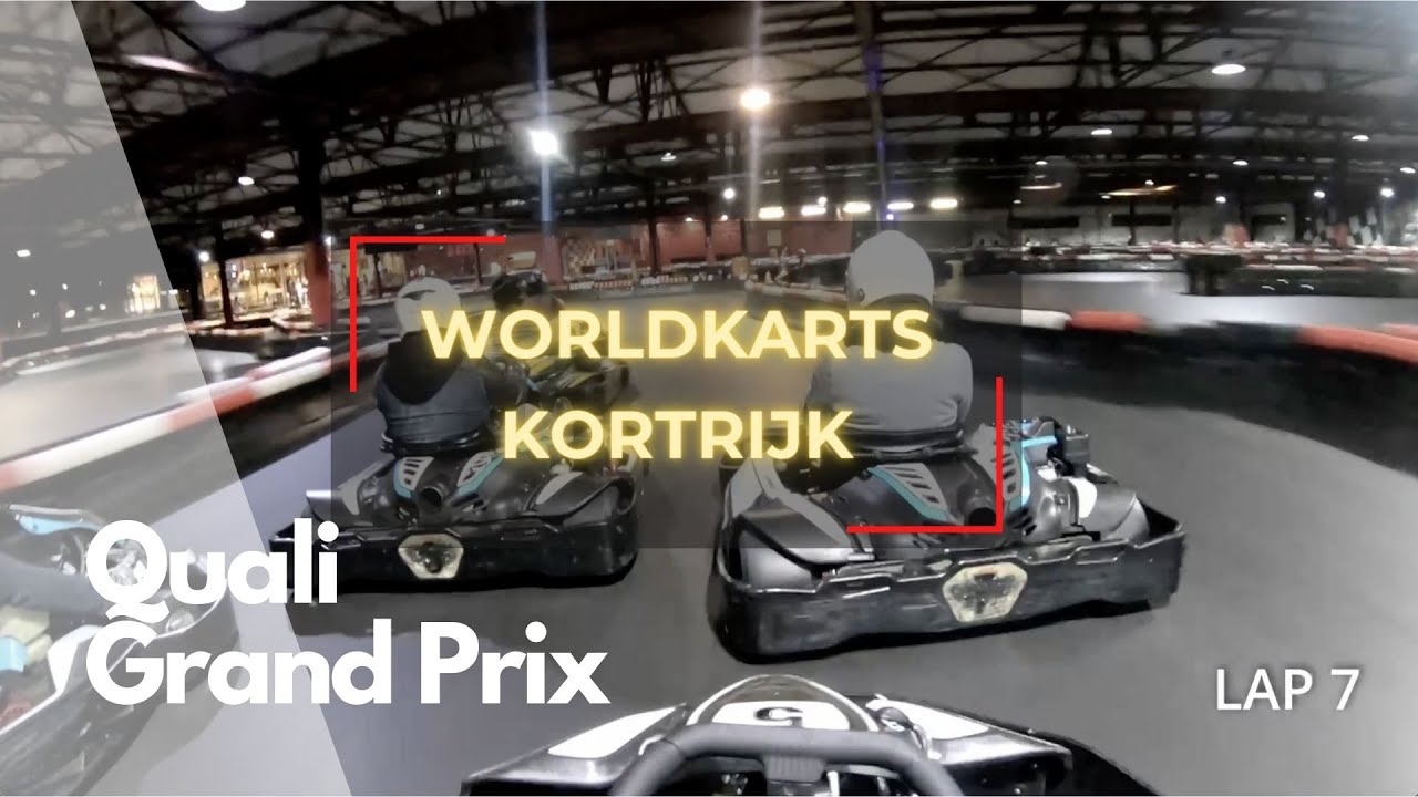 QUALI Grand Prix - Worldkarts Kortrijk