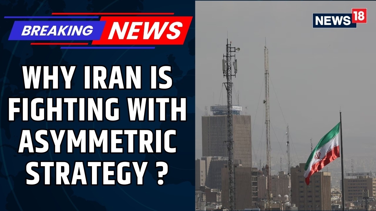 Iran’s War Strategy: Survival, Rebuilding Capabilities & Asymmetric Deterrence Explained | News18