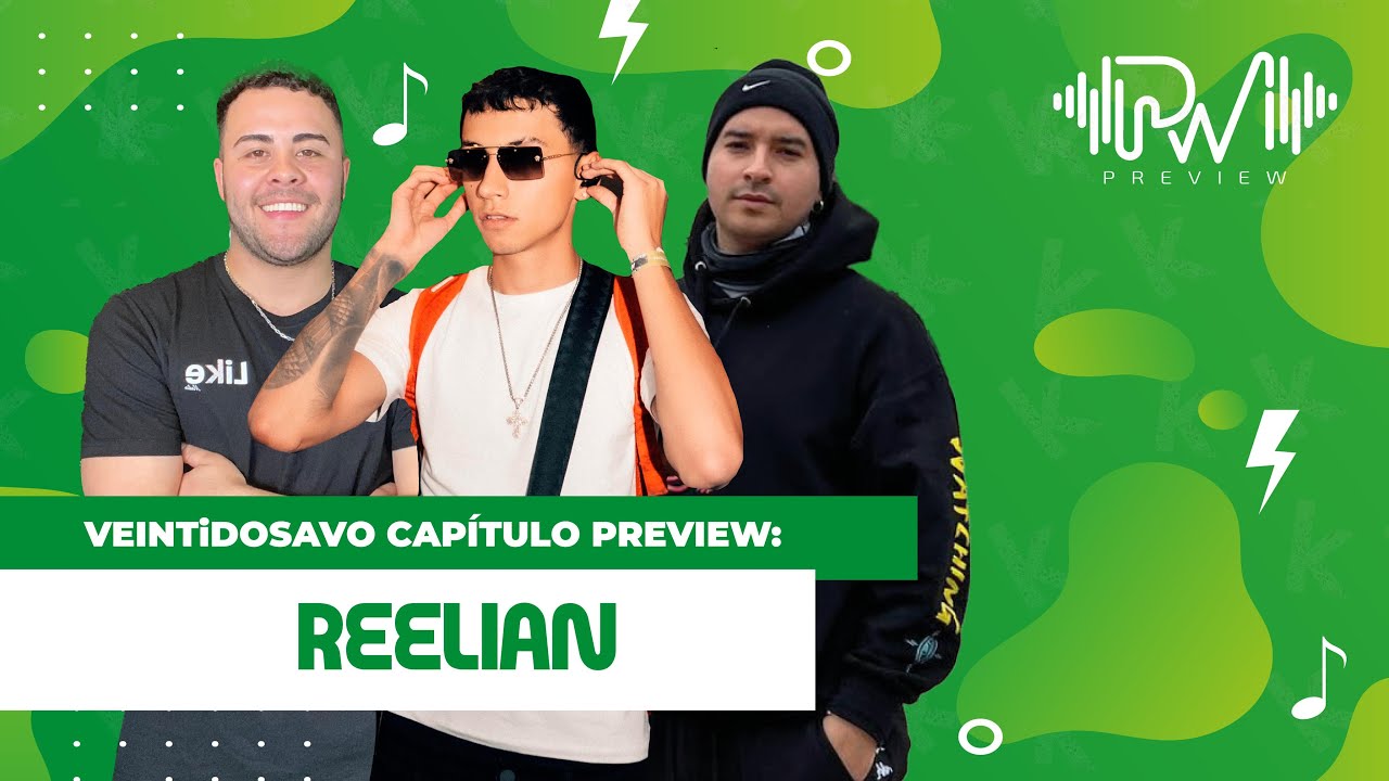 PREVIEW #22 | NOS VISITA REELIAN