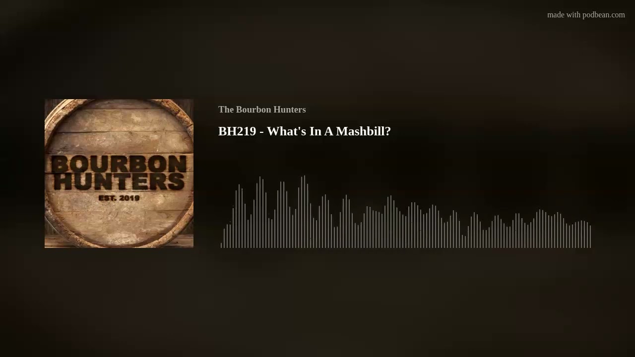 BH219 - What's In A Mashbill?
