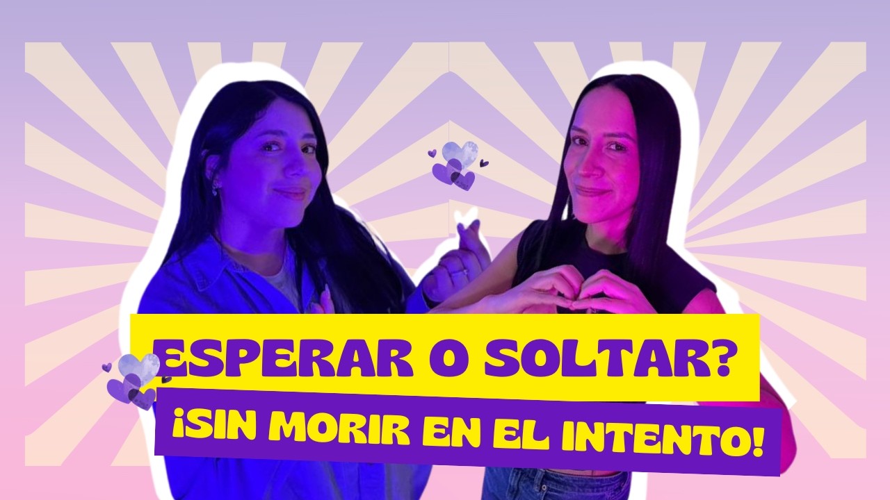 T2- 12 ESPERAR O SOLTAR / Santamente Incorrectas
