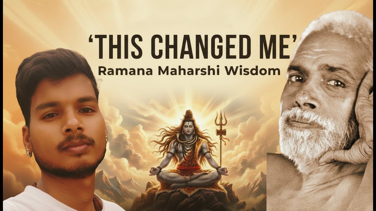 My Life Changed After Understanding This Ramana Maharshi Teaching
