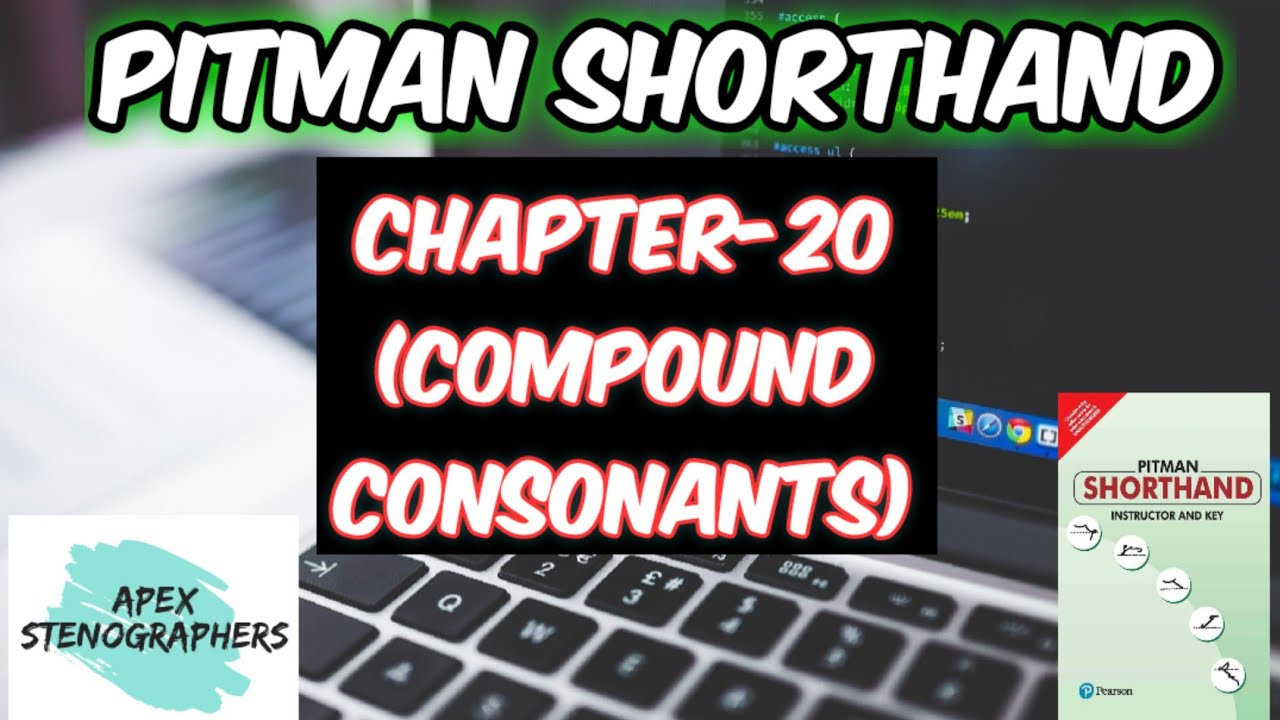 Pitman Shorthand Series Chapter-20 (Compound Consonants)