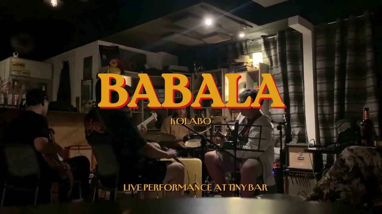 [Improv Sesh] KOLABO - BABALA // (From The Tiny Bar) // 10.21.24