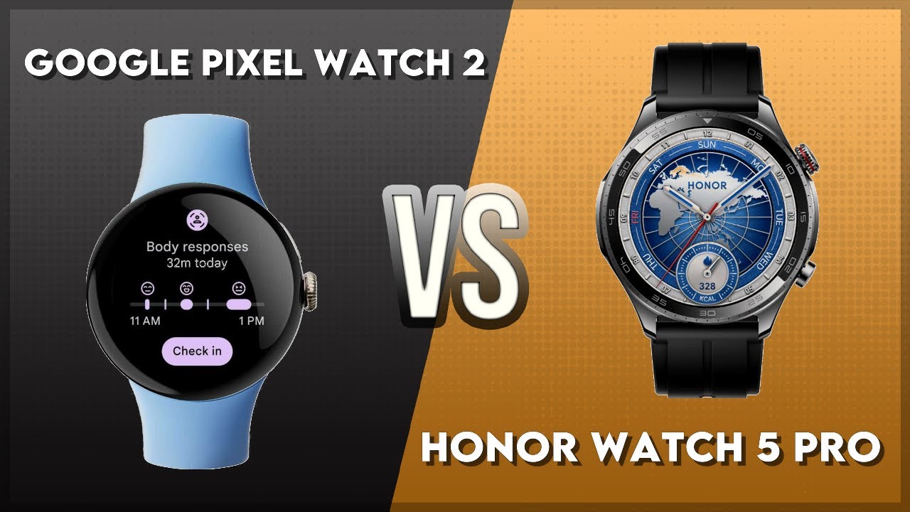 Google Pixel Watch 2 vs Honor Watch 5 Pro Comparison