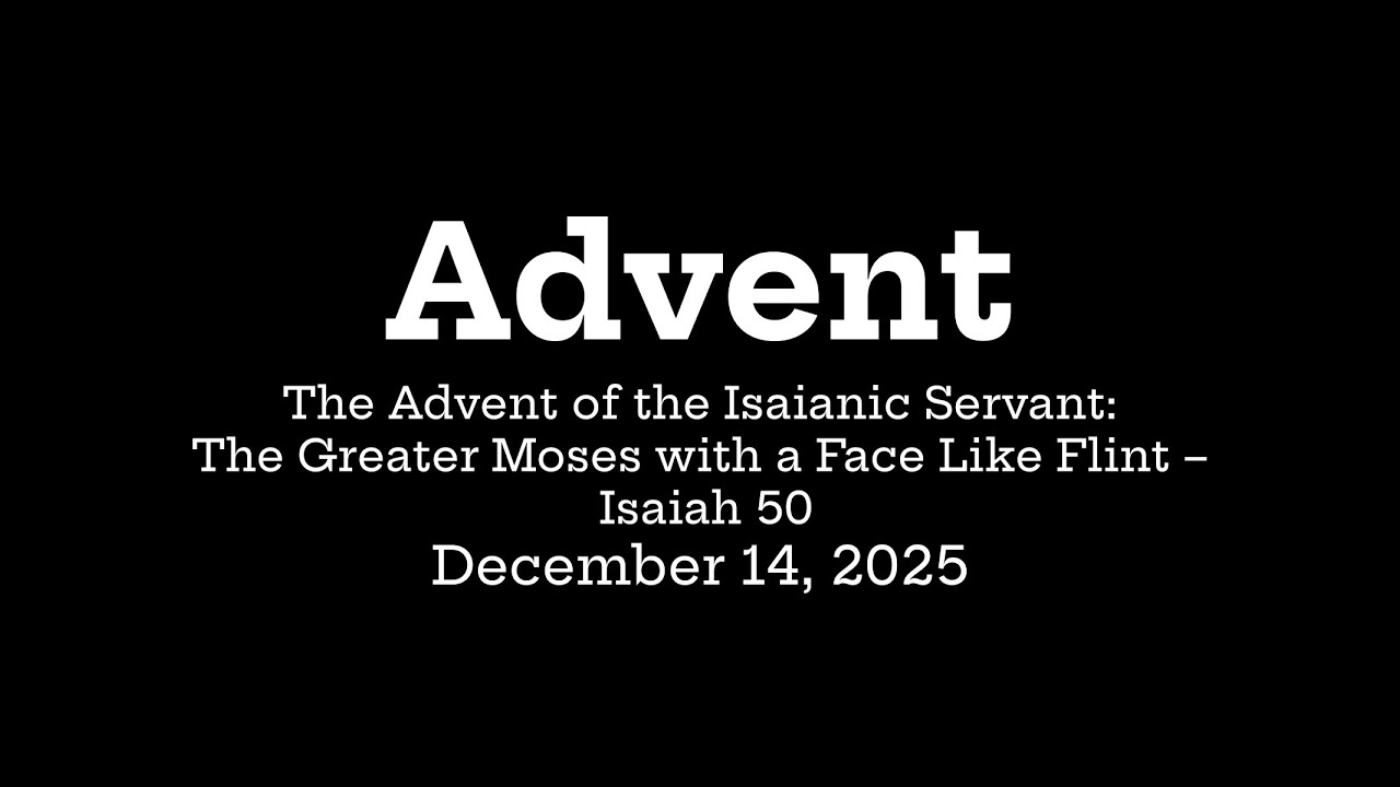 The Advent of the Isaianic Servant: The Greater Moses with a Face Like Flint – Isa. 50