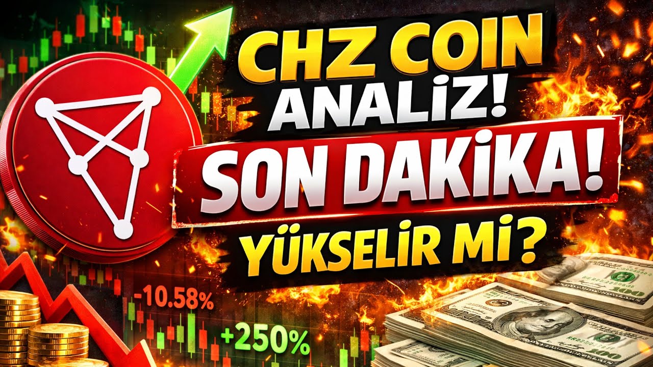 🚀 CHZ Coin Analiz Son Dakika | Chiliz Coin Geleceği Ne Olur?