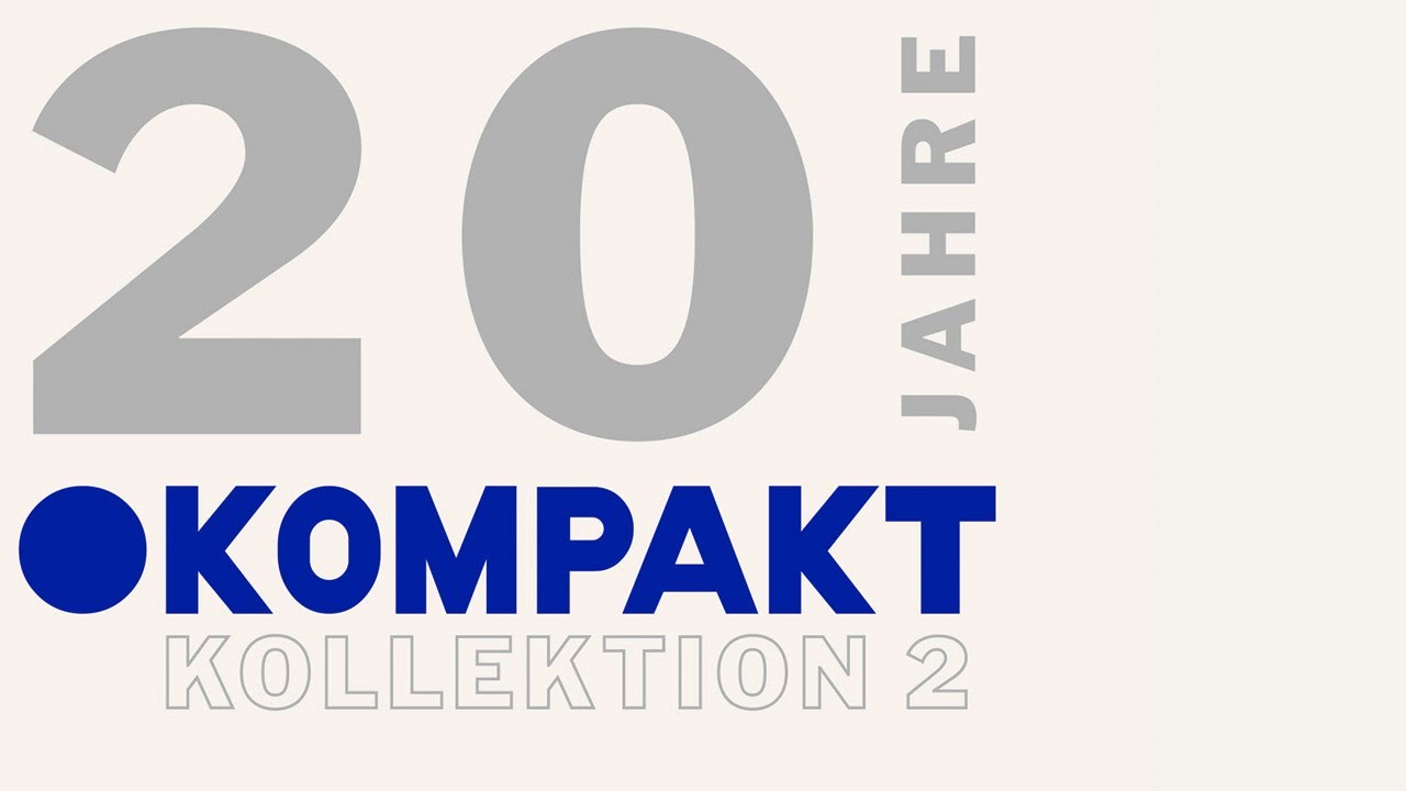 Kölsch - Loreley - 20 Jahre Kompakt Kollektion 2 CD2