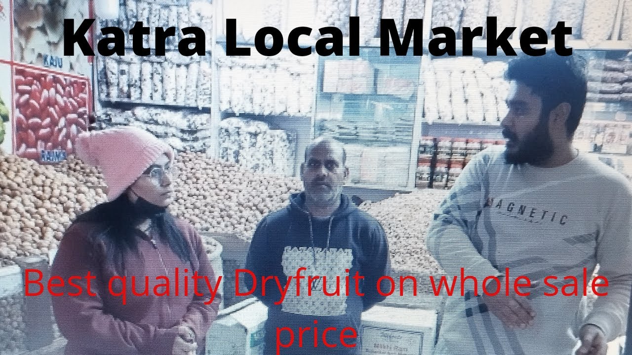 Ep - 7 Katra Main Market | Best Quality Dry Fruit On wholeSale Price | Jammu Tour | Upika Pal