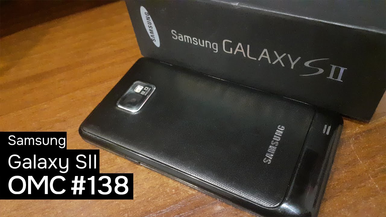 OMC-Review #138 - Samsung Galaxy S2 (SII)