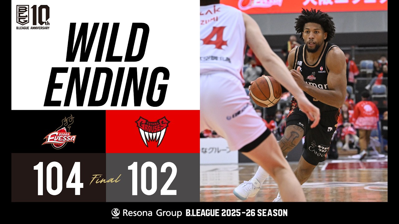 Final 05:00 WILD ENDING Osaka Evessa vs. Toyama Grouses 03/14/2026