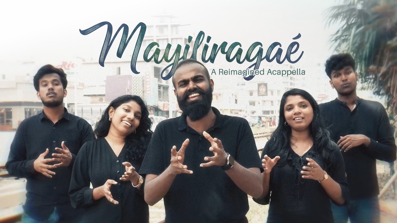 Mayiliragae - A Reimagined Acappella | Beat Mirror