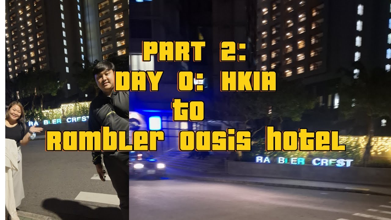 HONG KONG AIRPORT TO RAMBLER OASIS HOTEL | HongKong/Macau DIY trip | 2.16.25