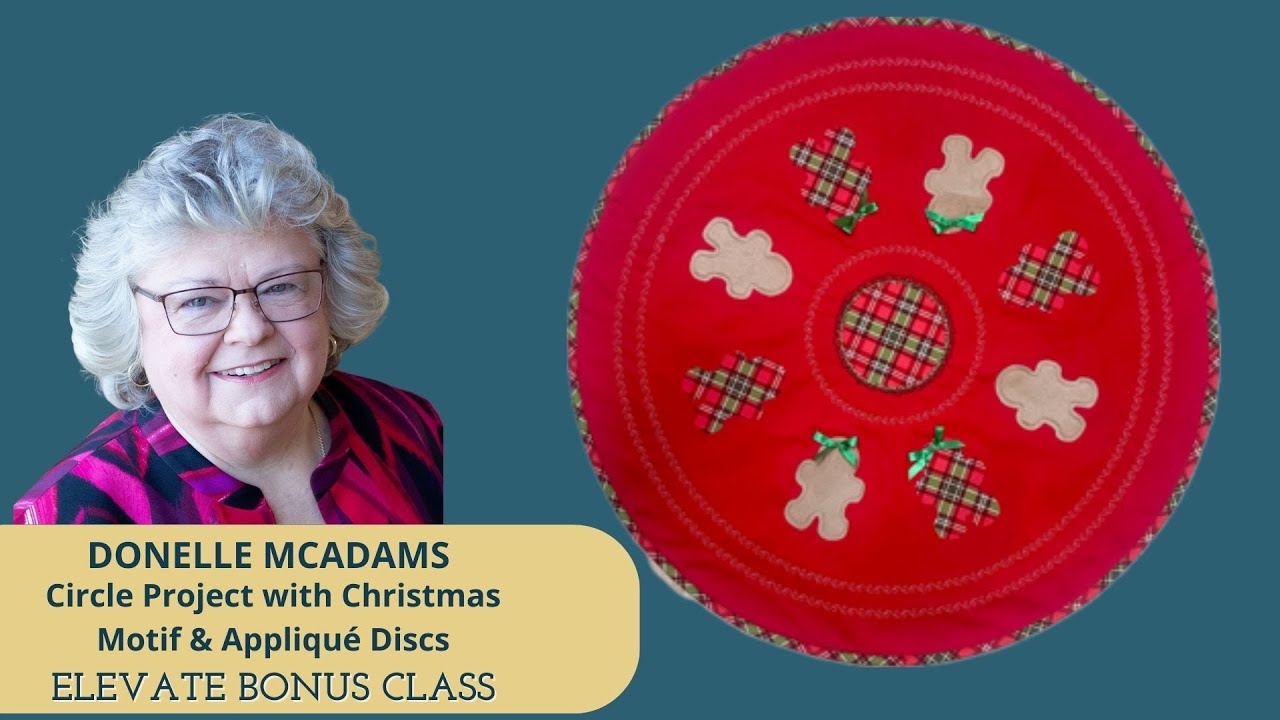 Circle Magic: Christmas Motifs & Appliqué Discs with Donelle