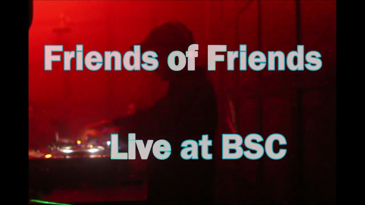 Friends of Friends Vol.4 @ Bermondsey Social Club